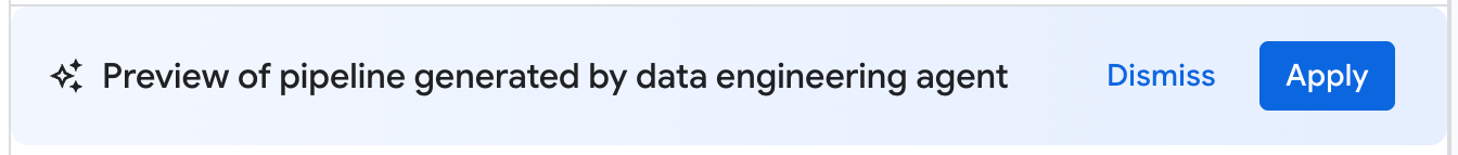 החלת שינויים שהוצעו על ידי Data Engineering Agent בפייפליין הנתונים.