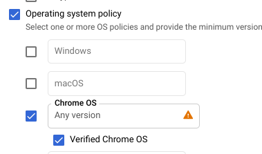 已啟用「已驗證的 Chrome 作業系統」選項的作業系統政策。